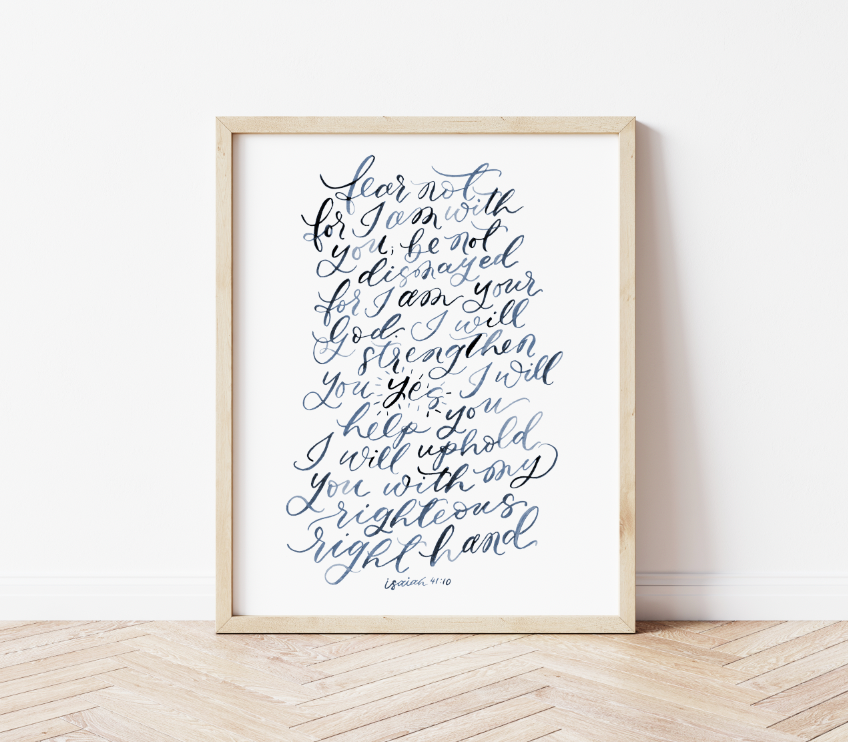 Fear Not Isaiah 41:10 Watercolor Lettering Art Print